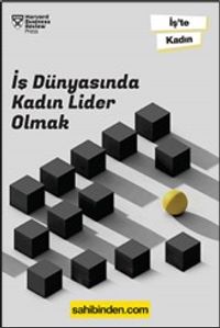 İş Dünyasında Kadın Lider Olmak 