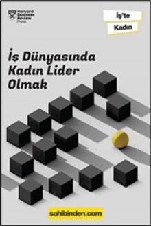 İş Dünyasında Kadın Lider Olmak 