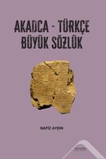 Akadca-Türkçe Büyük Sözlük