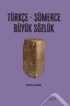 T&uuml;rk&ccedil;e-S&uuml;merce B&uuml;y&uuml;k S&ouml;zl&uuml;k