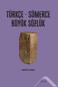 Türkçe-Sümerce Büyük Sözlük