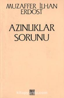 Azınlıklar Sorunu - Muzaffer İlhan Erdost