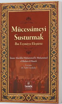 Mücessimeyi Susturmak & İbn Teymiyye Eleştirisi