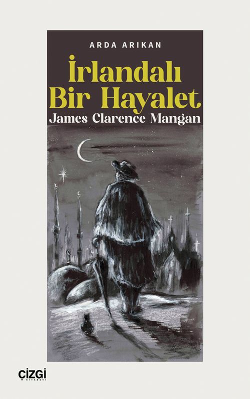 İrlandalı Bir Hayalet & James Clarence Mangan