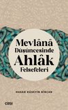 Mevlana D&uuml;ş&uuml;ncesinde Ahlak Felsefeleri