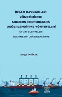 İnsan Kaynakları Yönetiminde Modern Performans Değerlendirme Yöntemleri