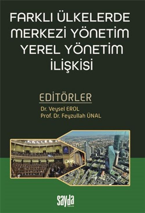 Farklı Ülkelerde Merkezi Yönetim Yerel Yönetim İlişkisi
