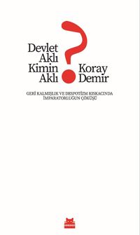 Devlet Aklı Kimin Aklı?