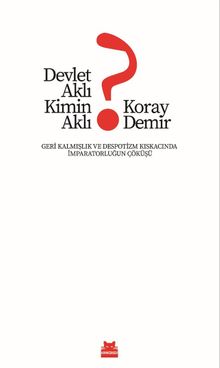 Devlet Aklı Kimin Aklı?