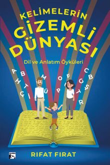 Kelimelerin Gizemli Dünyası & Dil ve Anlatım Öyküleri