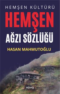 Hemşen Kültürü  Hemşen Ağzı Sözlüğü