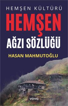 Hemşen Kültürü  Hemşen Ağzı Sözlüğü