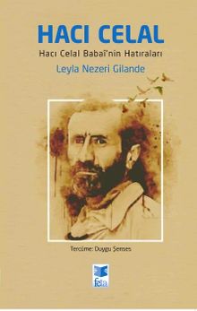 Hacı Celal & Hacı Celal Babai'nin Hatıraları