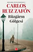 Rüzgarın Gölgesi / Unutulmuş Kitaplar Mezarlığı 1
