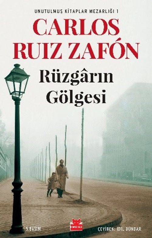Rüzgarın Gölgesi / Unutulmuş Kitaplar Mezarlığı 1