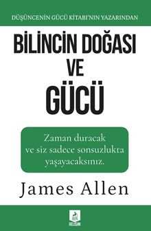 Bilincin Doğası ve Gücü