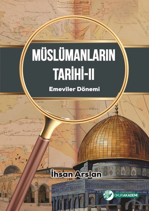 Müslümanların Tarihi II & Emevîler Dönemi