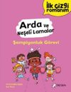 İlk &Ccedil;izgi Romanım - Arda ve Neşeli Lamalar: Şampiyonluk G&ouml;revi