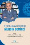 Tefsire Adanmış Bir &Ouml;m&uuml;r Muhsin Demirci