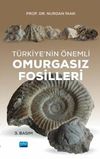 T&uuml;rkiye'nin &Ouml;nemli Omurgasız Fosilleri