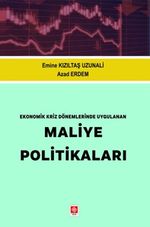 Ekonomik Kriz Dönemlerinde Uygulanan Maliye Politikaları