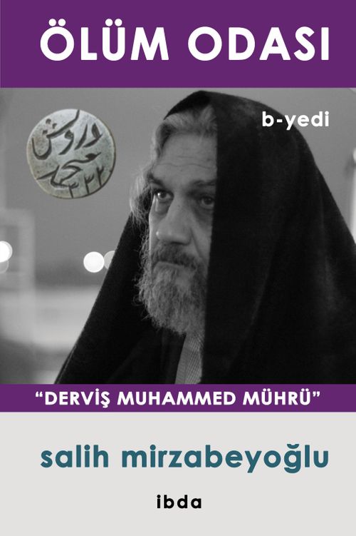 Ölüm Odası - B Yedi / Derviş Muhammed Mührü