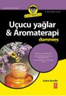 Uçucu Yağlar &amp; Aromaterapi For Dummies 