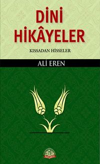 Dini Hikayeler / Kıssadan Hisseler
