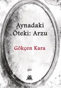 Aynadaki Öteki: Arzu 