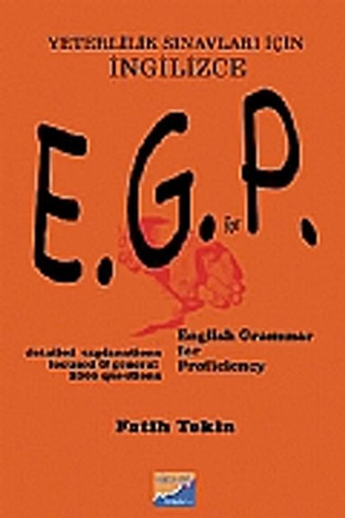 E.G.P English Grammer For Proficiency & Yeterlilik Sınavları İçin İngilizce