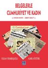 Belgelerle Cumhuriyet ve Kadın
