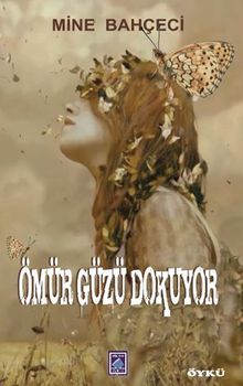 Ömür Güzü Dokuyor