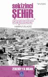 Sekizinci Şehir - Seçmeler