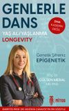 Genlerle Dans & Yaş Al Yaşlanma Longevity