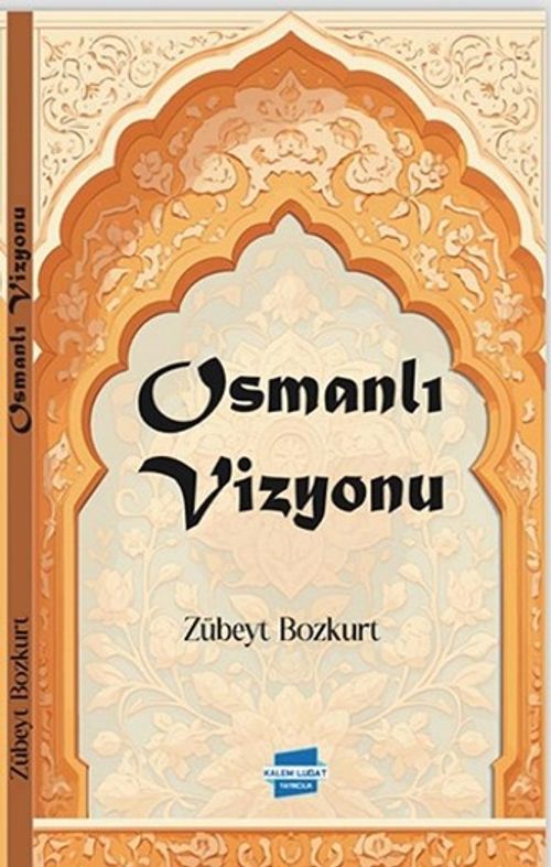 Osmanlı Vizyonu