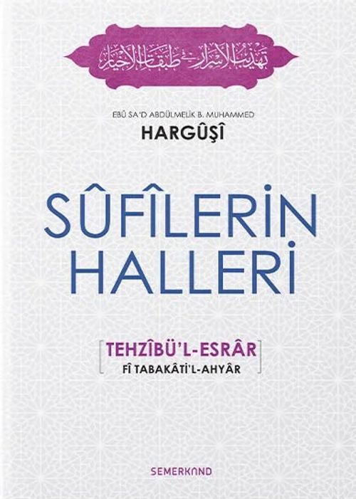Sufilerin Halleri & Tehzibül Esrar 
