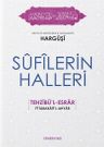 Sufilerin Halleri &amp; Tehzibül Esrar 