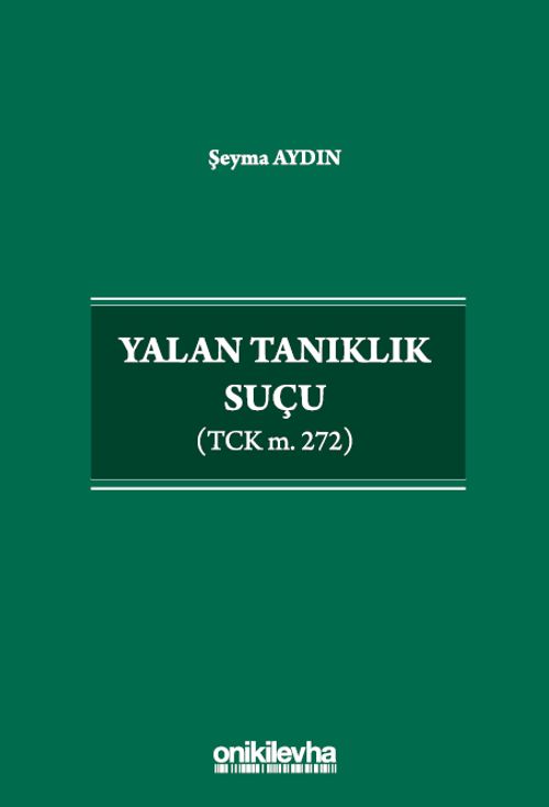 Yalan Tanıklık Suçu (TCK m. 272)
