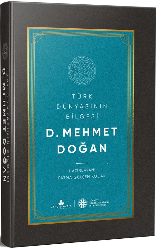 Türk Dünyasının  Bilgesi D. Mehmet Doğan