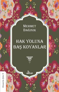 Hak Yoluna Baş Koyanlar