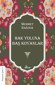 Hak Yoluna Baş Koyanlar