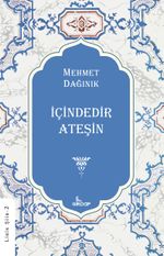 İçindedir Ateşin