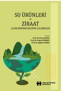 Su Ürünleri ve Ziraat & Alanlarındaki Bilimsel Çalışmalar