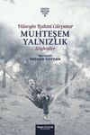 Muhteşem Yalnızlık & H&uuml;seyin Rahmi G&uuml;rpınar'ın S&ouml;yleşileri