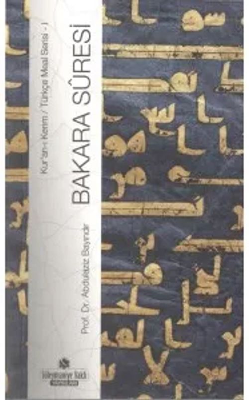 Kur'an'ı Kerim (Türkce Meali Serisi-1) Bakara Suresi