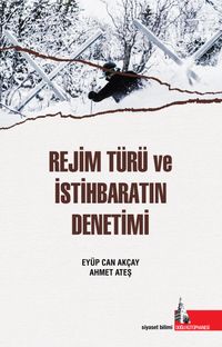 Rejim Türü ve  İstihbaratın Denetimi