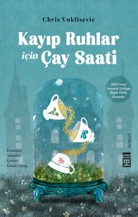 Kayıp Ruhlar İçin Çay Saati