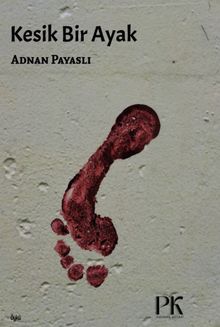 Kesik Bir Ayak