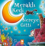 Meraklı Kedi Nereye Gitti