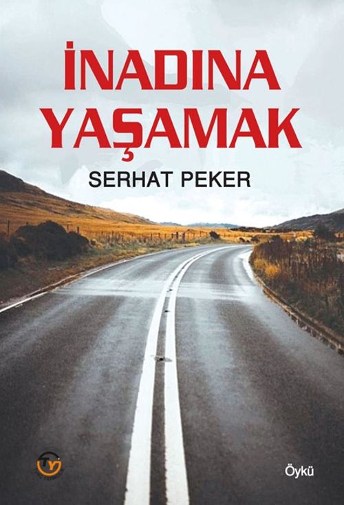 İnadına Yaşamak